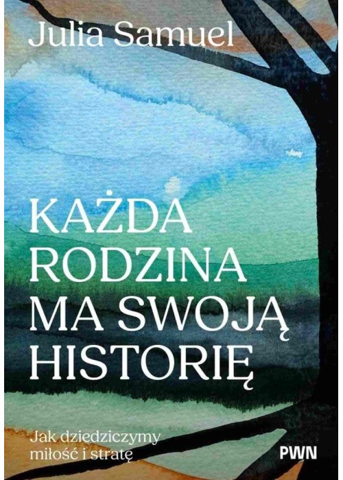 Każda rodzina ma swoją historię
