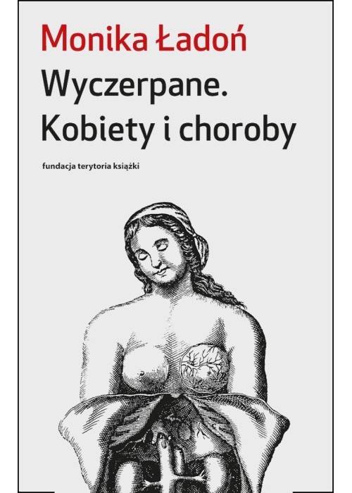 Wyczerpane. Kobiety i choroby