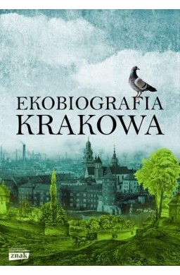 Ekobiografia Krakowa