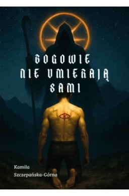 Bogowie nie umierają sami