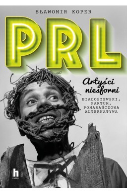 PRL Artyści niesforni