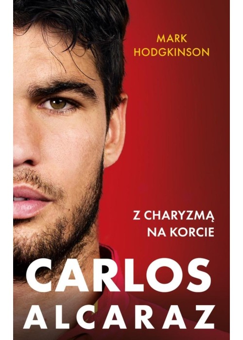 Carlos Alcaraz. Z charyzmą na korcie