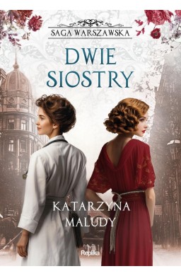 Saga warszawska T.7 Dwie siostry