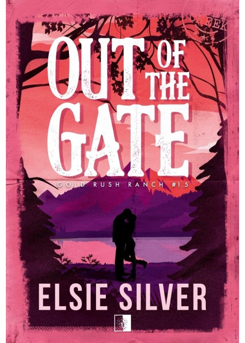 Gold Rush Ranch T.1.5 Out of the Gate