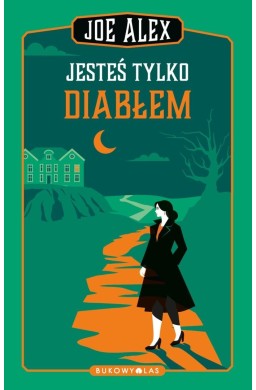 Jesteś tylko diabłem