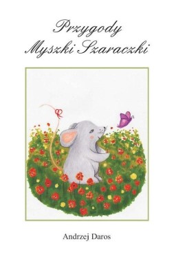 Przygody Myszki Szaraczki