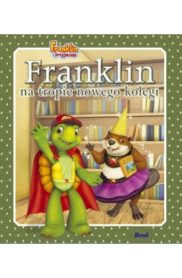 Franklin na tropie nowego kolegi