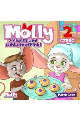 Molly z siostrami robią muffinki