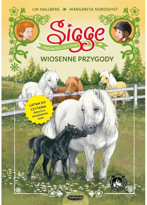 Sigge i przyjaciele ze stajni. Wiosenne przygody