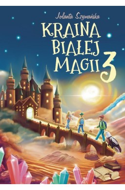 Kraina białej magii cz.3