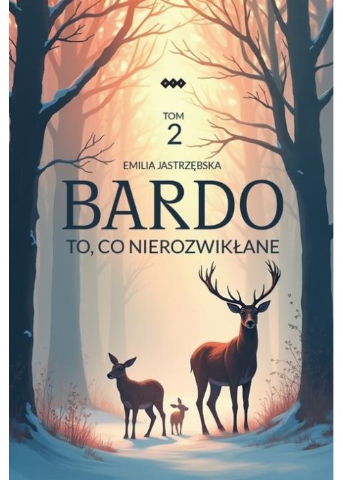 Bardo T.2 To, co nierozwikłane