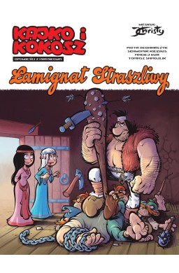 Kajko i Kokosz. Opowieści z Mirmiłowa. Łamignat...