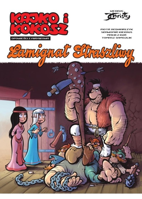 Kajko i Kokosz. Opowieści z Mirmiłowa. Łamignat...