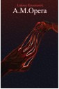 A. M. Opera