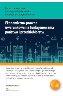 Ekonomiczno-prawne uwarunkowania funkcjonowania...