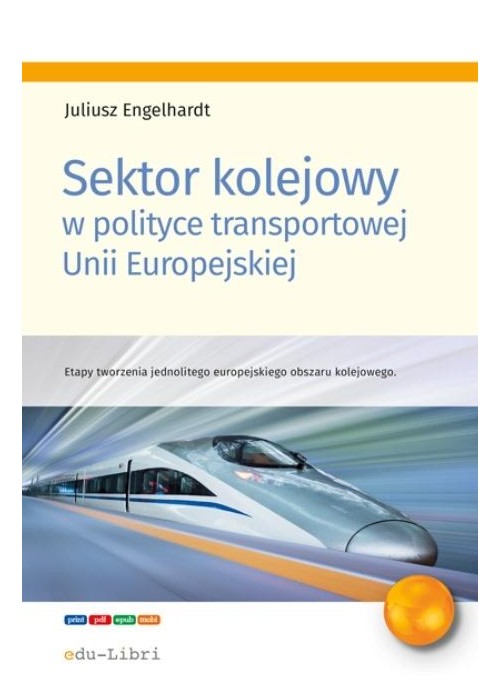 Sektor kolejowy w polityce transportowej Unii...