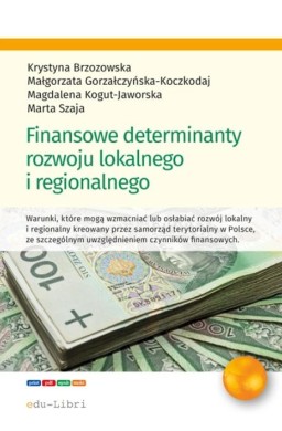 Finansowe determinanty rozwoju lokalnego...