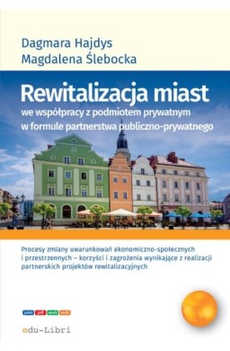 Rewitalizacja miast we współpracy z podmiotem...