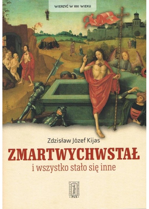 Zmartwychwstał i wszystko stało się inne