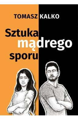 Sztuka mądrego sporu