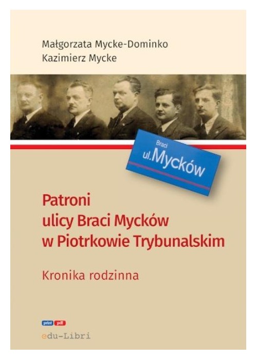 Patroni ulicy Braci Mycków w Piotrkowie...