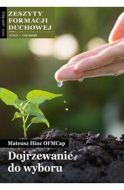 Zeszyty Formacji Duchowej nr 110 Dojrzewanie do...