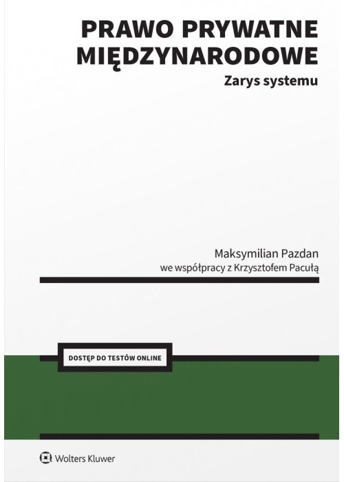 Prawo prywatne międzynarodowe. Zarys systemu