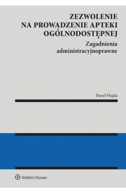 Zezwolenie na prowadzenie apteki ogólnodostępnej