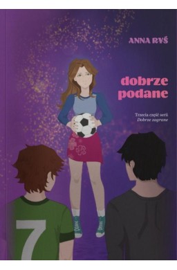 Dobrze zagrane T.3 Dobrze podane