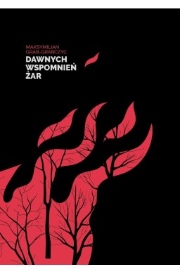 Dawnych wspomnień żar