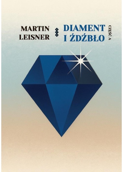 Diament i Źdźbło cz.A