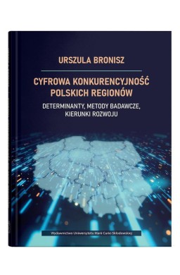 Cyfrowa konkurencyjność polskich regionów