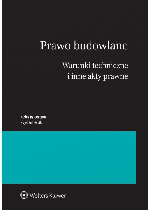 Prawo budowlane. Warunki techniczne i inne akty...