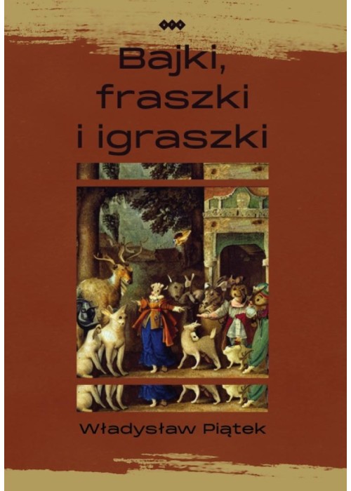 Bajki, fraszki i igraszki
