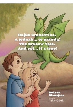 Bajka krakowska. A jednak to prawda!
