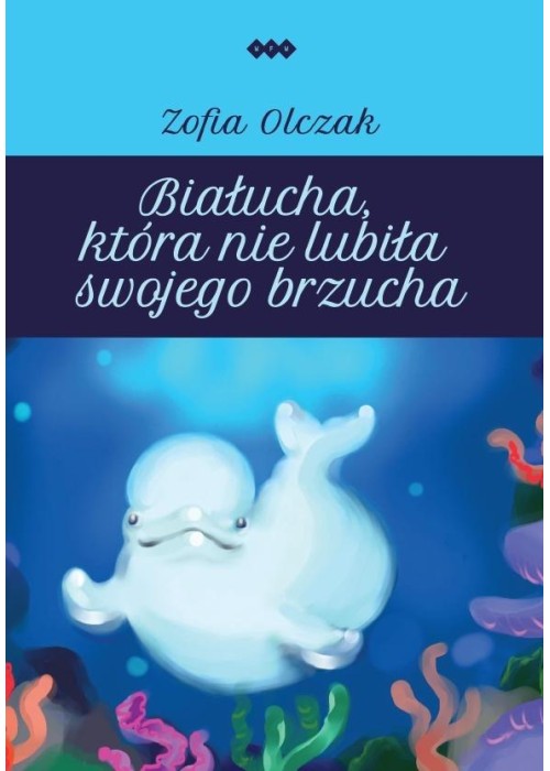 Białucha, która nie lubiła swojego brzucha