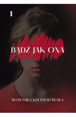 Bądź jak ona
