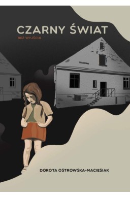 Czarny świat. Bez wyjścia