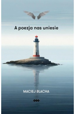 A poezja nas uniesie