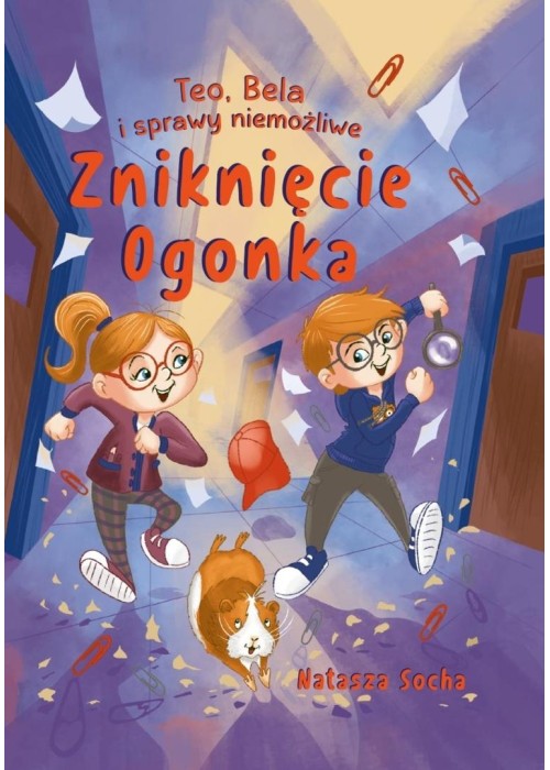 Teo, Bela i sprawy niemożliwe. Zniknięcie Ogonka