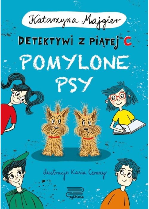 Detektywi z piątej C. Pomylone psy