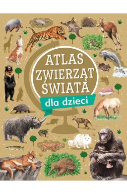 Atlas zwierząt świata dla dzieci