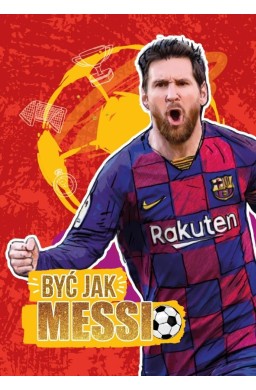 Być jak Messi