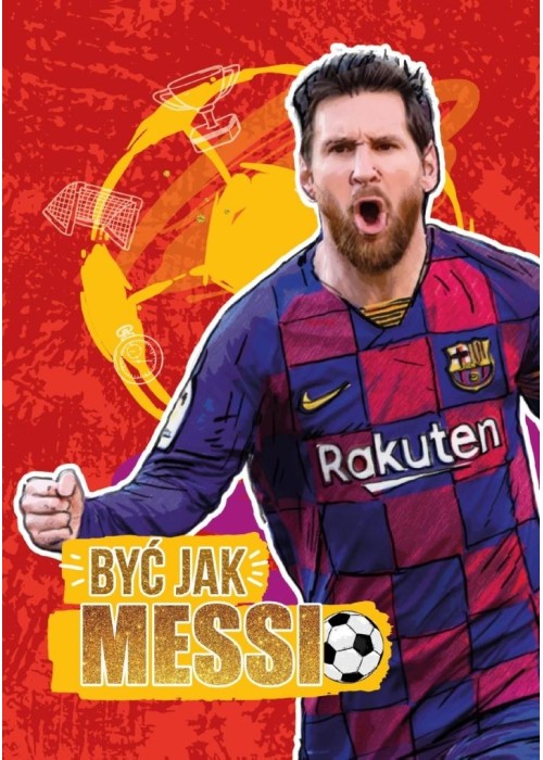 Być jak Messi