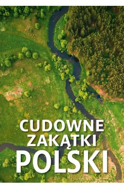 Cudowne zakątki Polski