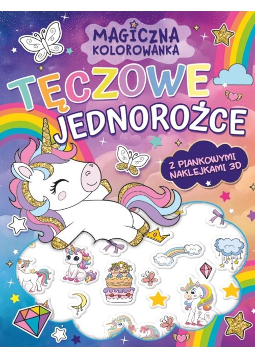 Magiczna kolorowanka. Tęczowe jednorożce