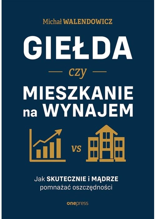 Giełda czy mieszkanie na wynajem