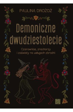 Demoniczne dwudziestolecie
