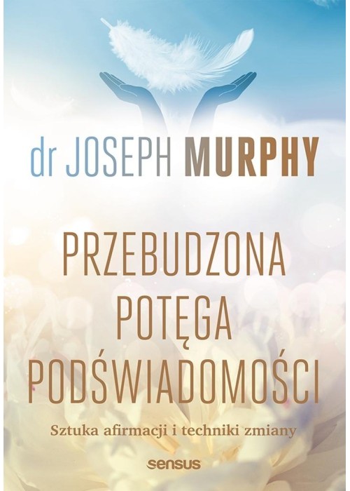 Przebudzona potęga podświadomości