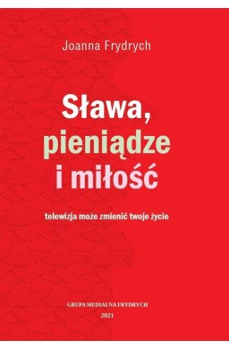 Sława, pieniądze i miłość
